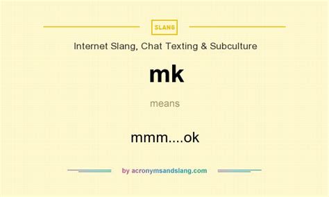 mk meaning slang
